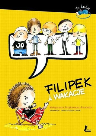 Filipek i wakacje. Małgorzata Strękowska-Zaremba
