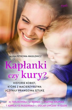 Kapłanki czy kury? Alicja Petrowa-Wasilewicz.