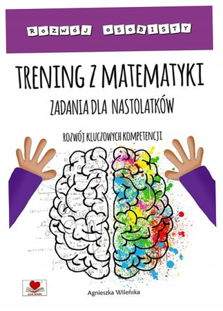 Trening z matematyki. Zadania dla nastolatków