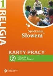 Religia kl.7 Spotkanie ze słowem karty pracy
