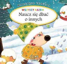 Dziecięce uczucia - Naucz się dbać o innych