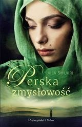 Perska zmysłowość. Laila Shukri PRÓSZYŃSKI