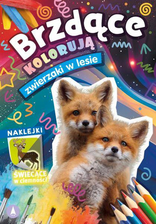 Brzdące kolorują. Zwierzaki w lesie + naklejki świecące w ciemności