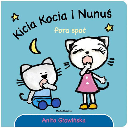 Kicia Kocia i Nunuś. Pora spać! wydanie