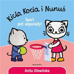 Kicia Kocia i Nunuś. Sport jest wspaniały!