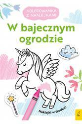 Kolorowanka z naklejkami. W bajecznym ogrodzie