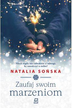 Zaufaj swoim marzeniom