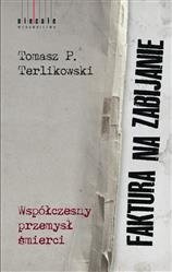 Faktura na zabijanie. Tomasz P.Terlikowski NIECAŁE