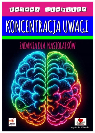 Koncentracja uwagi. Zadania dla nastolatków