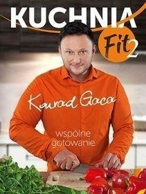 Kuchnia Fit 2 Wspólne gotowanie. Konrad Gaca