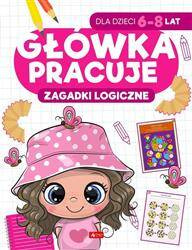 Główka pracuje. Zagadki logiczne