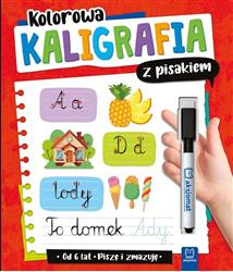 Kolorowa kaligrafia z pisakiem. Piszę i zmazuję (od 6 lat). Wydanie II