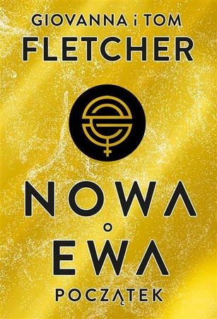 Nowa Ewa. Początek.  Tom i Giovanna Fletcher  ZYSK