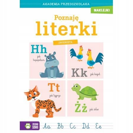 Akademia przedszkolaka. Poznaję literki. Zwierzęta