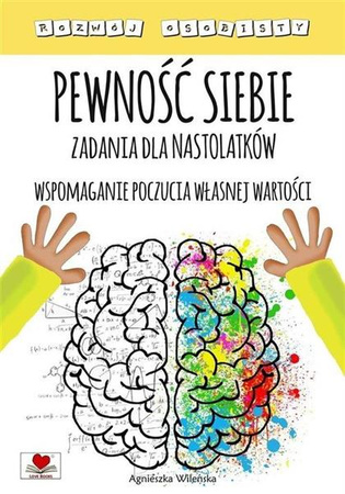 Pewność siebie. Zadania dla nastolatków