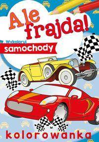 Ale frajda! Wykoloruj samochody. Kolorowanka