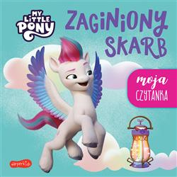 Zaginiony skarb. My Little Pony. Moja czytanka