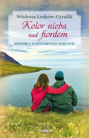 Kolor nieba nad fiordem.Historia o otwartych serc.