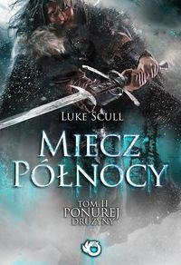 Ponura drużyna T.2 Miecz Północy