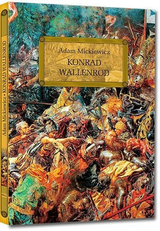Konrad Wallenrod.  Adam Mickiewicz