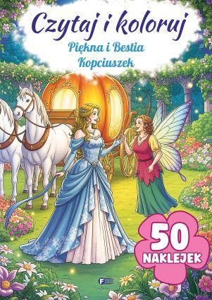 Czytaj i koloruj 50 NAKLEJEK Piękna i Bestia / Kopciuszek