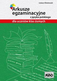 Arkusze egzaminacyjne z języka polskiego 8 klasa