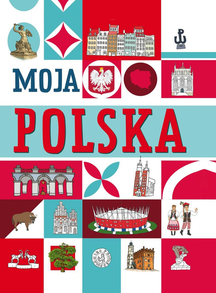 Moja Polska. Zbiór wierszy