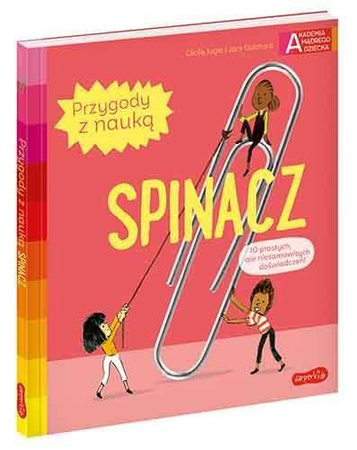 Spinacz. Akademia mądrego dziecka. Przygody z nauką