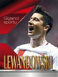 Giganci sportu. Lewandowski.