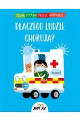 Dlaczego ludzie chorują?