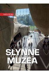 Nasza Polska. Słynne muzea