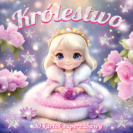 Królestwo. 30 kartek superzabawy  kolorowanka