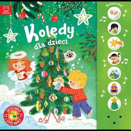 Słchaj i śpiewaj !  Kolędy dla dzieci