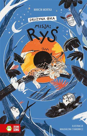 Drużyna Oka. Tom 3. Misja: ryś