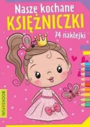 Nasze kochane księżniczki Kolorowanka z naklejkami