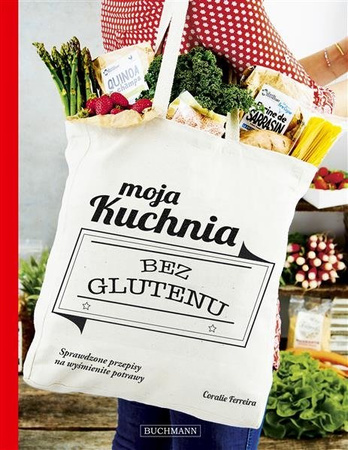 Moja kuchnia bez glutenu Ferreira Coralie