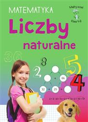 Matematyka Liczby naturalne Mądry uczeń. SP 4-6