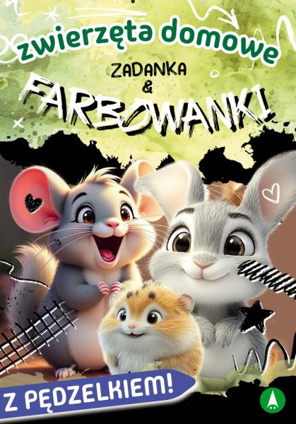 Zadanka & farbowanki. Zwierzęta domowe