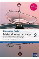 Fizyka LO 2. Zrozumieć fizykę. Maturalne karty pra