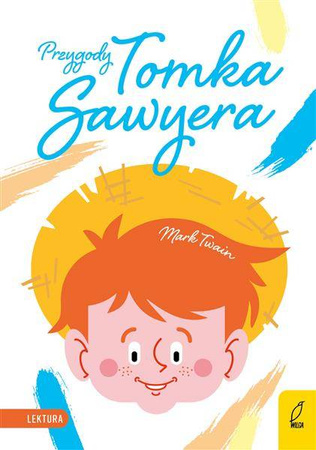 Przygody Tomka Sawyera.