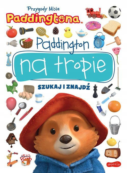 Przygody Misia Paddingtona. Paddington na tropie. Szukaj i znajdź