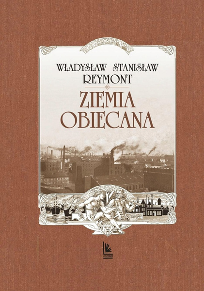 Ziemia obiecana Władysław Reymont
