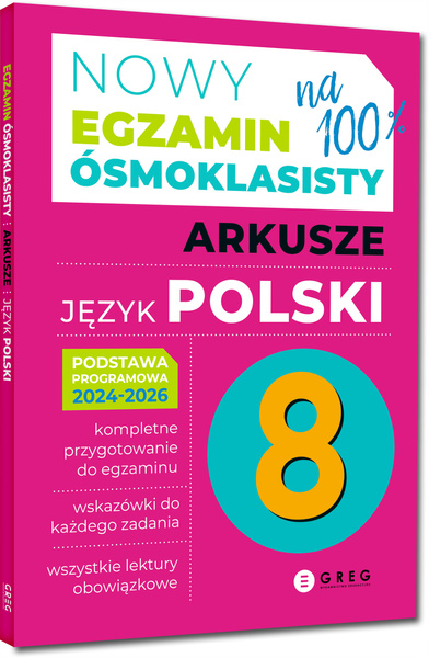 Nowy Egzamin ósmoklasisty - język polski Arkusze 2024-2026