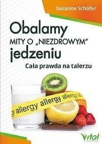 Obalamy mity o „niezdrowym” jedzeniu. Cała prawda