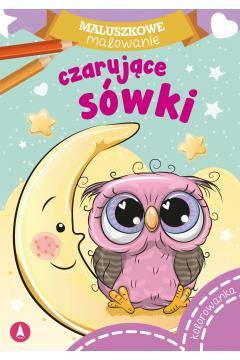 Maluszkowe malowanie. Czarujące sówki