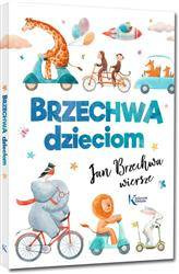 Brzechwa dzieciom. Kolorowa klasyka oprawa miękka