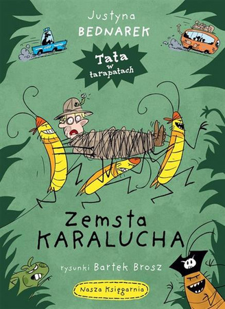 Zemsta karalucha. Justyna Bednarek
