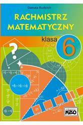 Rachmistrz matematyczny. Klasa 6