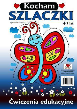 Kocham szlaczki. Ćwiczenia edukacyjne 4-7lat