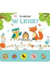 Co słychać w lesie? Książeczka dźwiękowa